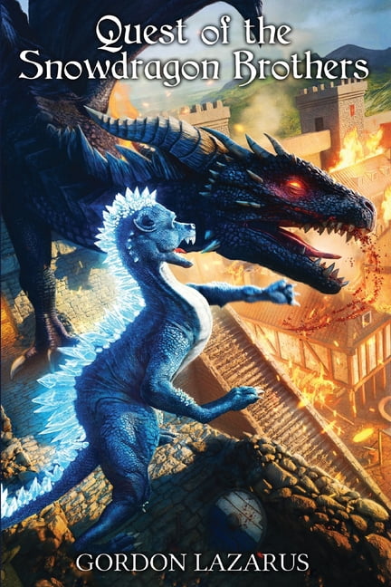Quest of the Snowdragon Brothers (The Lorgamon Chronicles Book 3) (Latest Edition), (Paperback)