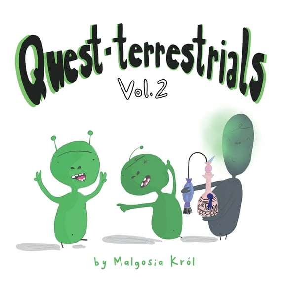 Quest-terrestrials Vol. 2, (Hardcover)