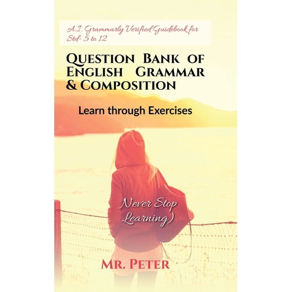 Question Bank of English Grammar & Composition: Learn through Exercises, (Hardcover)