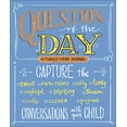 thumbnail image 1 of Pre-Owned Question of the Day: Capture the (Sweet, Faith-Filled, Silly, Insightful, Surprising, Touching, Funny, Cute, Clever, Poignant) Conversation (Paperback) 0736974180 9780736974189, 1 of 1