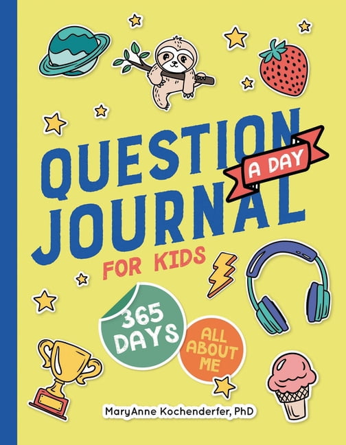 Question a Day Journal for Kids: 365 Days All about Me, (Paperback)