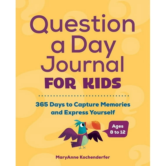 Question a Day Journal for Kids : 365 Days to Capture Memories and Express Yourself (Paperback)