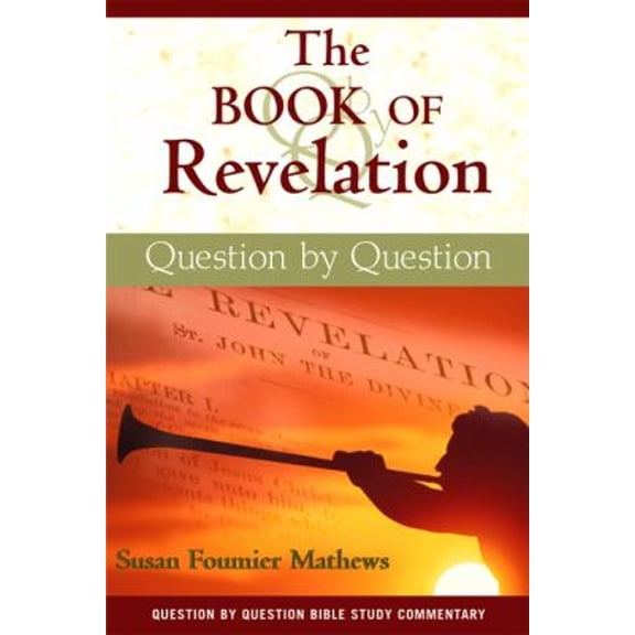 Pre-Owned The Book of Revelation: Question by Question (Paperback) 0809145855 9780809145850