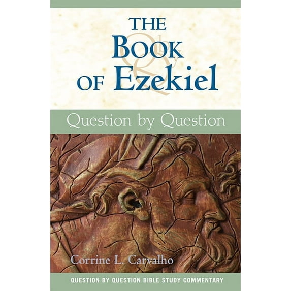 Question by Question Bible Study Commentary: The Book of Ezekiel (Paperback)