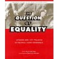 thumbnail image 1 of Pre-Owned The Question of Equality: Lesbian and Gay Politics in America Since Stonewall (Hardcover) 0684800306 9780684800301, 1 of 1