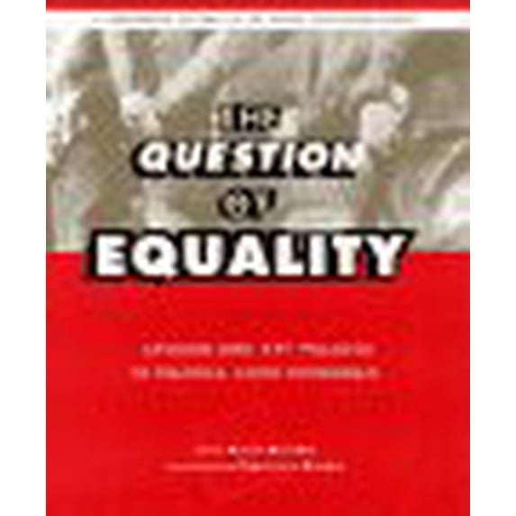 Pre-Owned The Question of Equality: Lesbian and Gay Politics in America Since Stonewall (Hardcover) 0684800306 9780684800301