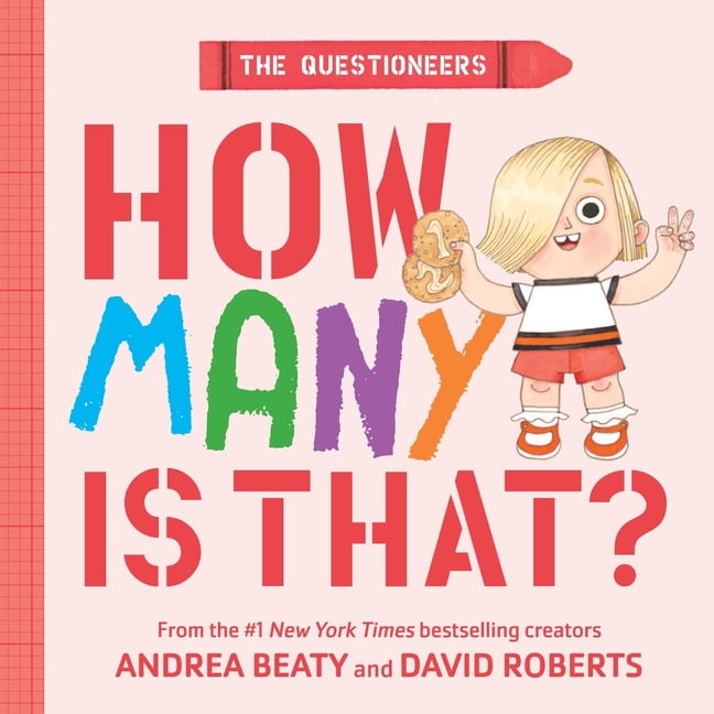 Questioneers The Questioneers: How Many Is That?: A Board Book, (Board Book)