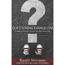 Pre-Owned Questioning Evangelism: Engaging People's Hearts the Way Jesus Did (Paperback) 0825444284 9780825444289