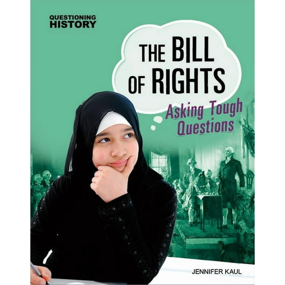 Questioning History: The Bill of Rights (Paperback)