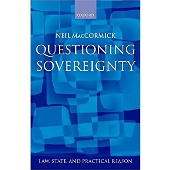 Pre-Owned Questioning Sovereignty : Law, State. and Nation in the European Commonwealth 9780198268765