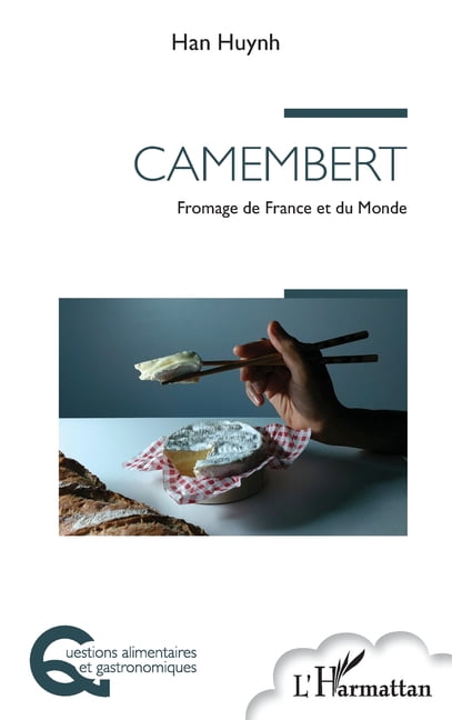 Questions Alimentaires Et Gastronomiques Camembert: Fromage de France et du Monde, (Paperback)