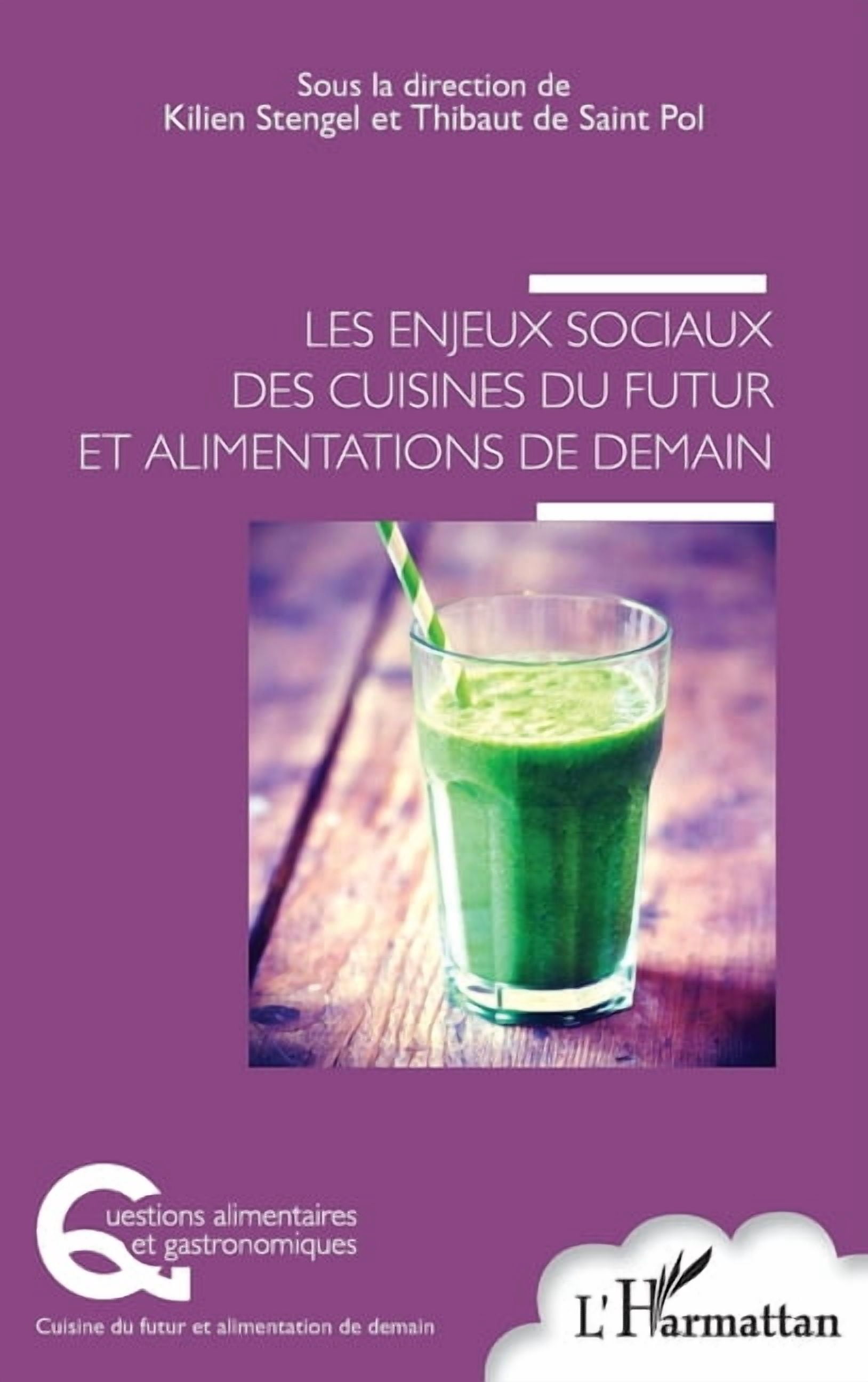 Questions Alimentaires Et Gastronomiques Les enjeux sociaux des cuisines du futur et alimentations de demain, (Paperback)