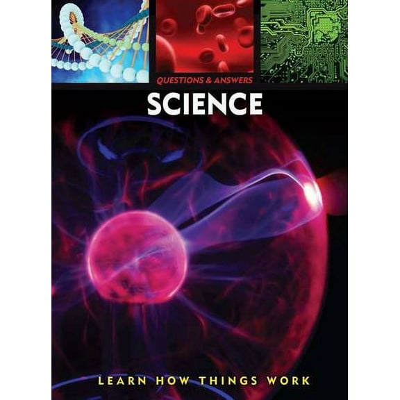 Pre-Owned Questions & Answers: Science: Learn How Things Work (Hardcover) 1848371608 9781848371606