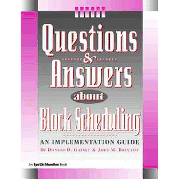 Questions & Answers about Block Scheduling, (Paperback)