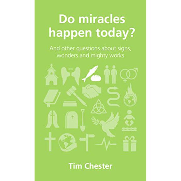 Pre-Owned Do Miracles Happen Today? And other questions about signs, wonders and mighty works (Questions Christians Ask) Paperback