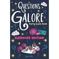 thumbnail image 1 of Pre-Owned Questions Galore Party Game Book: Sleepover Edition: An Entertaining Slumber Party Question Game with over 400 Funny Choices, Silly Challenges and ... - On the Paperback, 1 of 1