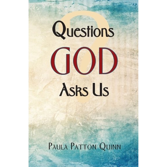 Pre-Owned Questions God Asks Us (Paperback) 1943658544 9781943658541
