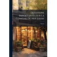 thumbnail image 1 of Questions Importantes Sur La Comedie de Nos Jours, 1 of 1