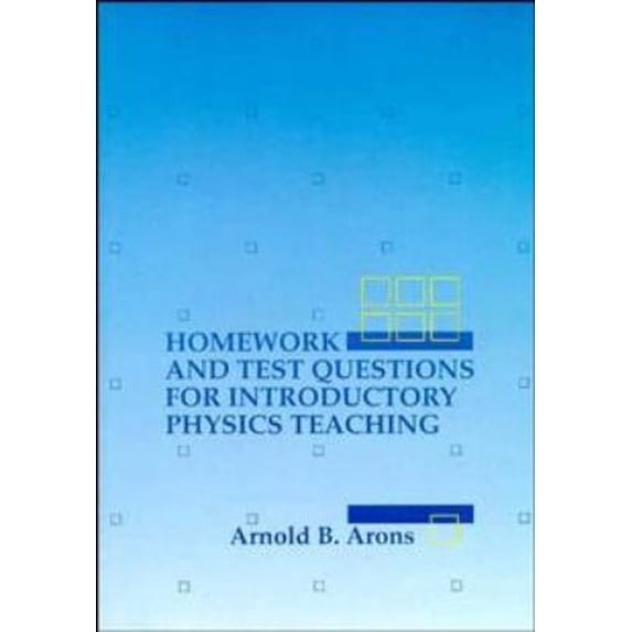 Pre-Owned Homework and Test Questions for Introductory Physics Teaching (Paperback) 0471309311 9780471309314
