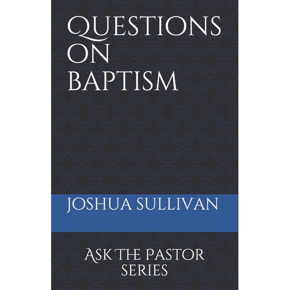 Questions On Baptism