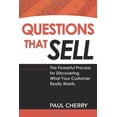 thumbnail image 1 of Pre-Owned Questions That Sell: The Powerful Process for Discovering What Your Customer Really Wants, 9780814473399, 0814473393, Paperback, Special ed. edition, 1 of 1