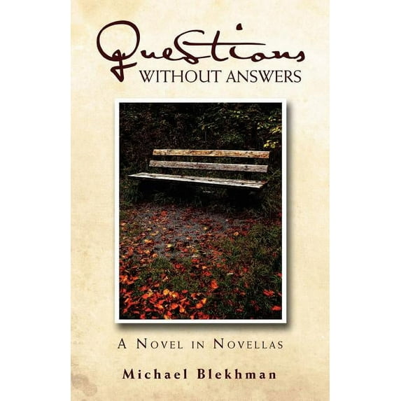 Questions Without Answers : A Novel in Novellas