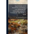 thumbnail image 1 of Questions and Answers Covering the History of England and the Causes of the World War, (Hardcover), 1 of 1