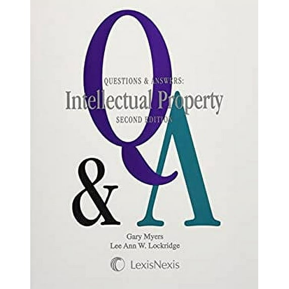 Pre-Owned Questions and Answers : Intellectual Property, Multiple-Choice and Short-Answer Questions and Answers 9781630435981