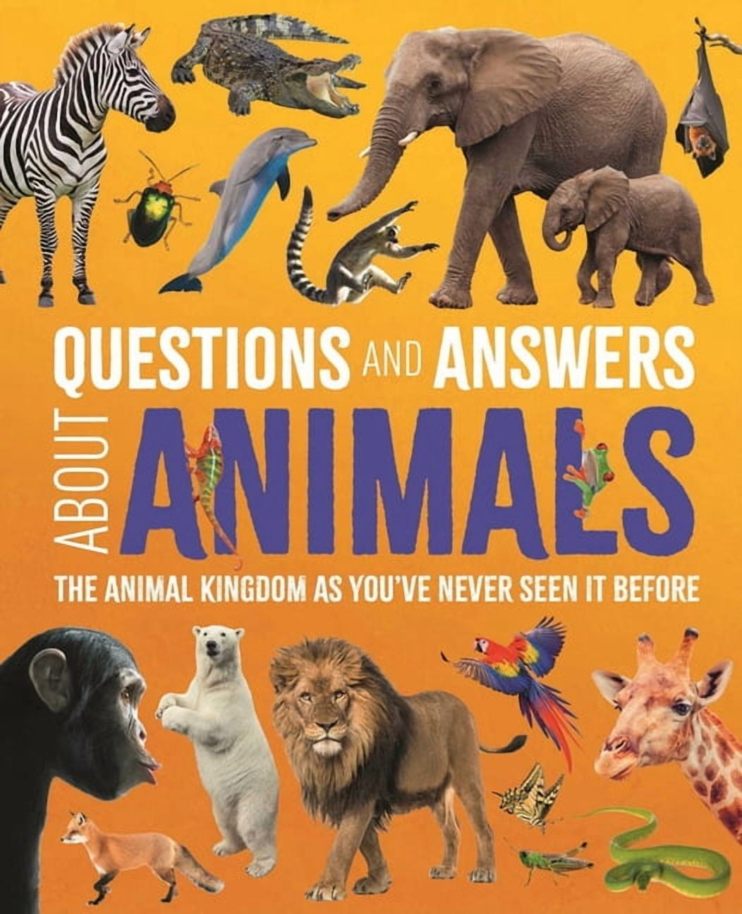 Science and Nature Q&A Questions and Answers about Animals: The Animal ...