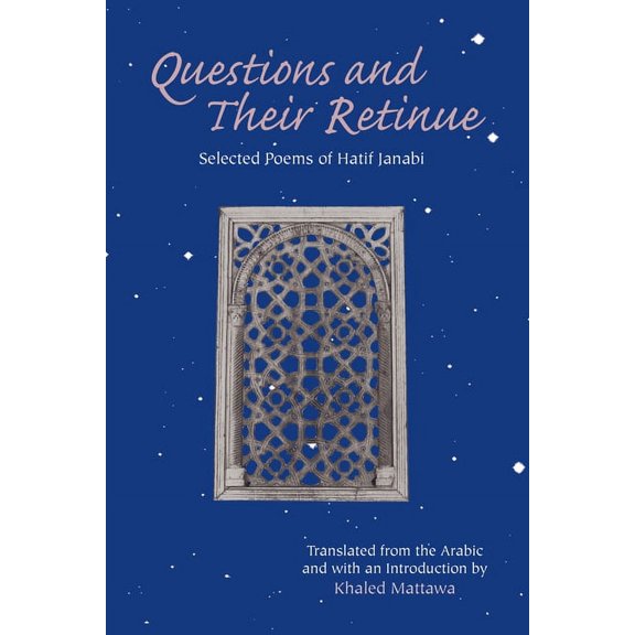 Questions and Their Retinue : Selected Poems of Hatif Janabi (Paperback)