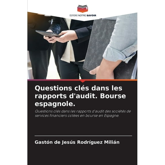 Questions clés dans les rapports d'audit. Bourse espagnole. (Paperback)