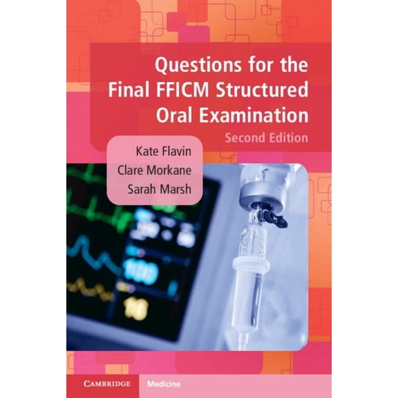 Questions for the Final Fficm Structured Oral Examination, (Paperback)