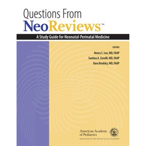 Pre-Owned Questions From NeoReviews: A Study Guide for Neonatal-Perinatal Medicine Volume 1, 9781610023986, 1610023986, Paperback, 2nd ed. edition