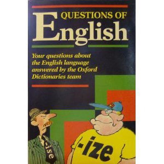 Pre-Owned Questions of English: Questions and Answers about English Words, Their Origin, Use, and Meaning, from the Files of the Oxford Word and Langu (Hardcover) 0198692307 9780198692300