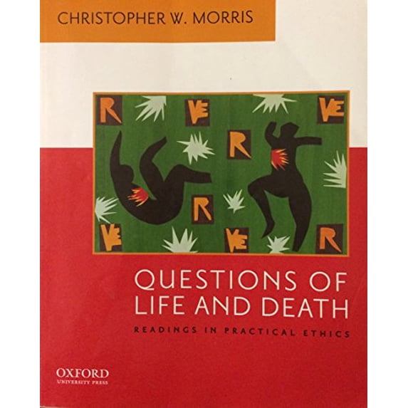 Pre-Owned Questions of Life and Death : Readings in Practical Ethics (Paperback) 9780195156980