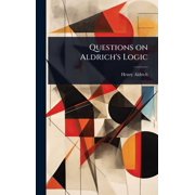 Questions on Aldrich's Logic, Hardcover