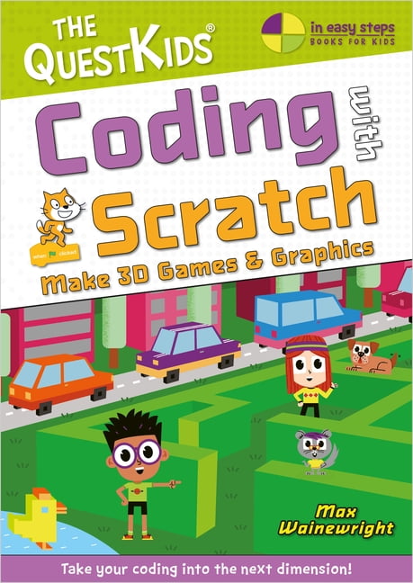 Questkids - In Easy Steps Coding with Scratch - Make 3D Games ...