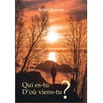 thumbnail image 1 of Qui es-tu? D'oÃ¹ viens-tu?, (Paperback), 1 of 1