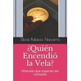 thumbnail image 1 of Â¿QuiÃ©n EncendiÃ³ la Vela?: Historias que esperan ser contadas (Spanish Edition), 1 of 1