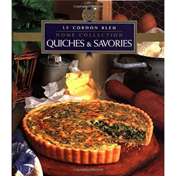 Pre-Owned Quiches & Savories (Le Cordon Bleu Home Collection) (Hardcover) 9625934480 9789625934488