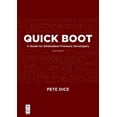 thumbnail image 1 of Quick Boot: A Guide for Embedded Firmware Developers, 2nd Edition, (Paperback), 1 of 1