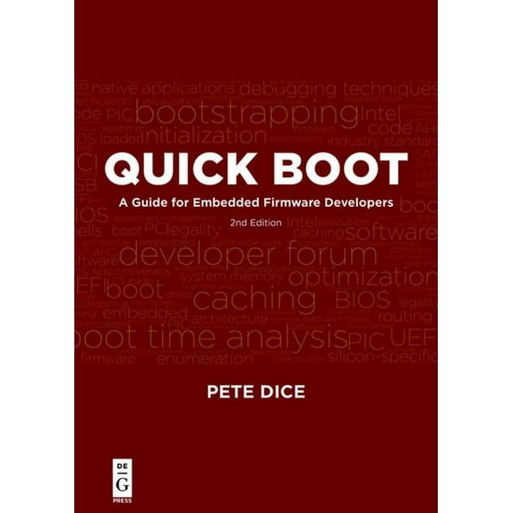 Quick Boot: A Guide for Embedded Firmware Developers, 2nd Edition, (Paperback)