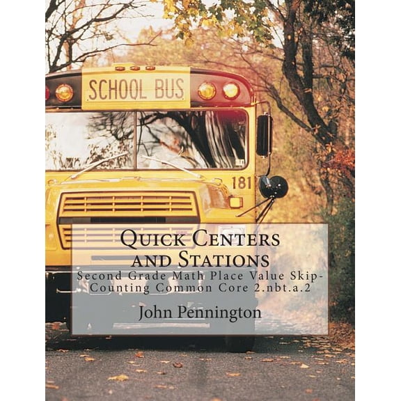 Quick Centers and Stations Quick Centers and Stations: Second Grade Math Place Value Skip-Counting Common Core 2.nbt.a.2, (Paperback)