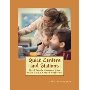 Quick Centers and Stations Quick Centers and Stations Thrid Grade Common Core Math 3.oa.a.3 Word Problems, Paperback