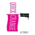thumbnail image 1 of Quick Change, (Paperback), 1 of 1