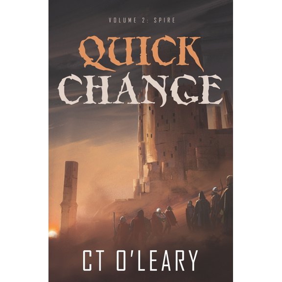 Quick Change: Quick Change Volume 2 : Spire (Series #2) (Paperback)