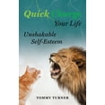 thumbnail image 1 of Quick Charge Your Life: Unshakable Self-Esteem, (Paperback), 1 of 1