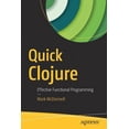 thumbnail image 1 of Quick Clojure: Effective Functional Programming, (Paperback), 1 of 1