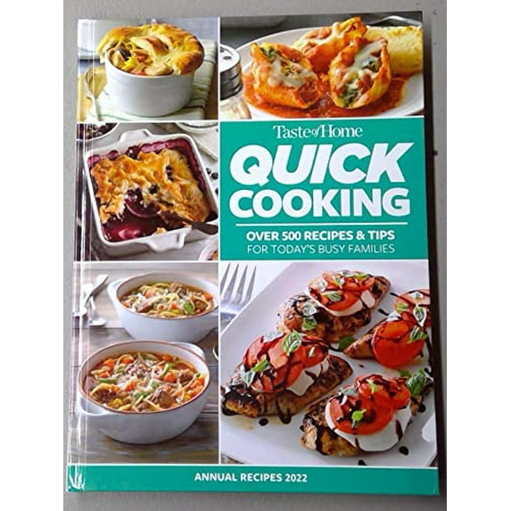 Pre-Owned Quick Cooking Annual Recipes 2022 - Taste of Home - 500+ Recipes & Tips for Busy Families Paperback