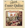 thumbnail image 1 of Pre-Owned Quick Country Quilting: Over 80 Projects Featuring Easy, Timesaving Techniques (Hardcover) by Debbie Mumm, 1 of 1